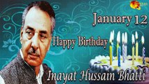 12th Januray Inayatt Hussain Bhatti Birthday