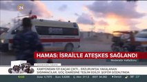 Hamas: İsrail'le ateşkes sağlandı