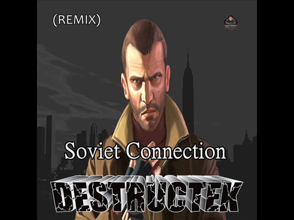 DesTrucTeK - Soviet Connection - (REMIX)