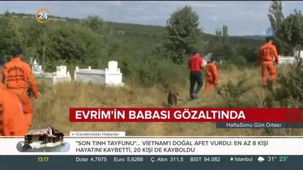 Evrim'in babası gözaltında
