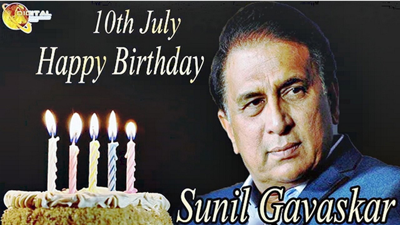 10th July Sunil Gavaskar Birthday