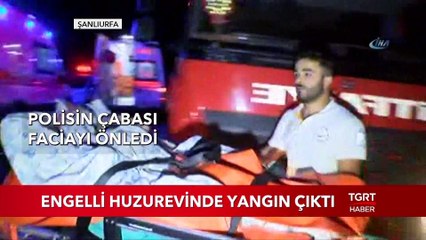 Şanlıurfa Engelli Huzurevinde Yangın Çıktı: Polis'in Çabası Faciayı Önledi