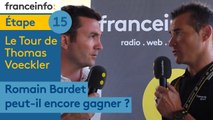 Le Tour de Thomas Voeckler : Romain Bardet peut-il encore gagner  ?