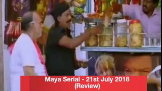Maya Serial Today | 21.07.2018 | Sun TV