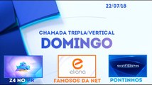 Chamada Vertical de Domingo no SBT (22/07/18) - Domingo Legal, Eliana e Programa Silvio Santos