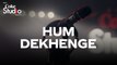 Hum Dekhenge, Coke Studio Season 11