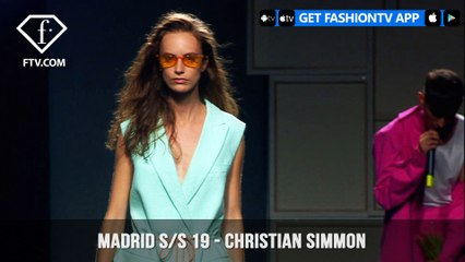 CHRISTIAN SIMMON Madrid Spring/Summer 2019 | FashionTV | FTV
