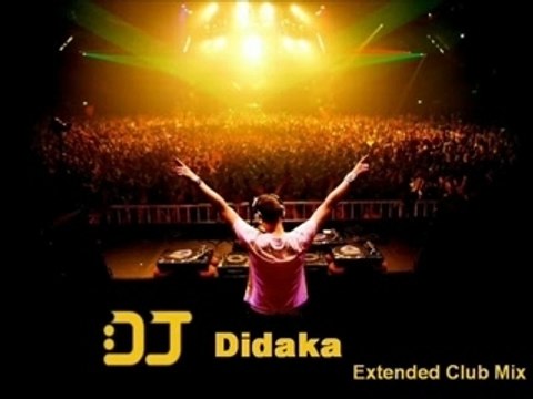 DJ Didaka Extended Club Mix