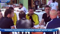 Sözleşme imzalamayan futbolcular mangal partisi yaptı