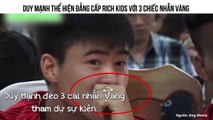 DUY MẠNH THỂ HIỆN ĐẲNG CẤP RICH KIDS VỚI 3 CHIẾC NHẪN VÀNG