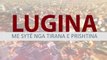 Speciale / Lugina me sytë nga Tirana dhe Prishtina - News, Lajme - Vizion Plus