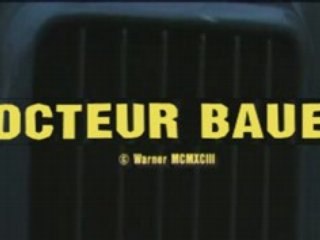 Dr Bauer Part 4 LeGeneriqueLePlusClasseDuMonde