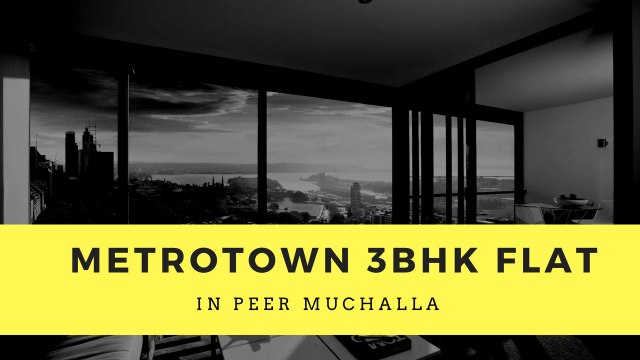 Flats in Zirakpur - Metrotown Peer Muchalla Zirakpur - Live Walkthrough Video