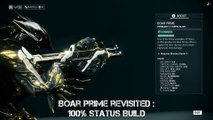 Warframe: Boar Prime revisited after the rework 2018 - 100% Status Build - Update 22.20.8.1 