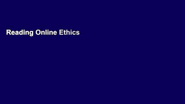 Reading Online Ethics in Psychology and the Mental Health Professions: Standards and Cases For