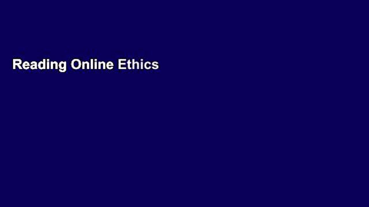 Reading Online Ethics in Psychology and the Mental Health Professions: Standards and Cases For