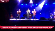 Joan Baez, dün akşam Harbiye Cemil Topuzlu Açıkhava Sahnesi'nde unutulmaz bir konser verdi