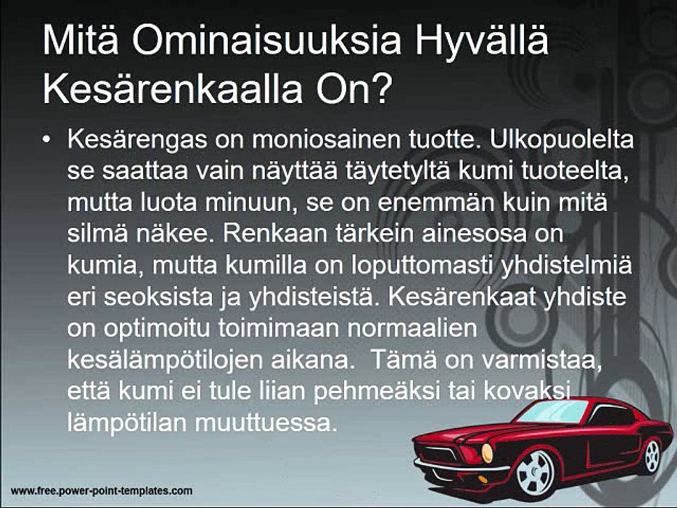Mitä Ominaisuuksia Hyvällä Kesärenkaalla On
