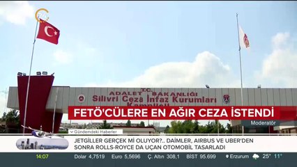 FETÖ'cülere en ağır ceza istendi
