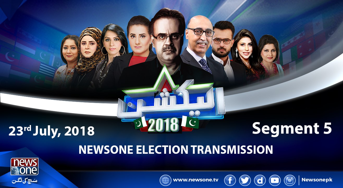 Newsone Election Transmission | Segment 5 | 23-July-2018