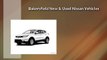 Find Bakersfield New and Used NISSAN Vehicles