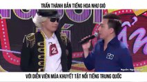 Trấn Thành bắn tiếng Hoa như gió với diễn viên múa khuyết tật nổi tiếng Trung Quốc