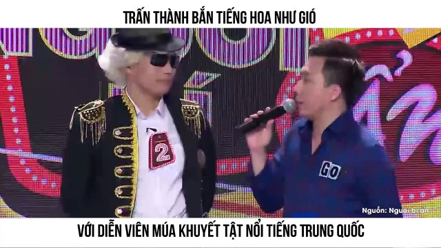 Trấn Thành bắn tiếng Hoa như gió với diễn viên múa khuyết tật nổi tiếng Trung Quốc