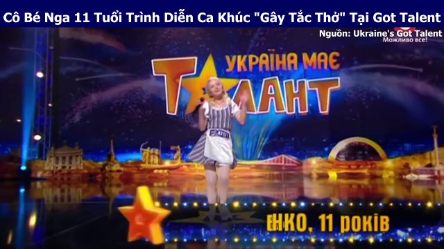 Cô Bé Nga 11 Tuổi Trình Diễn Ca Khúc Gây Tắc Thở Tại Got Talent