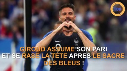 Giroud tient son pari et se rase la tête après le sacre des Bleus !