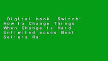 Digital book  Switch: How to Change Things When Change Is Hard Unlimited acces Best Sellers Rank