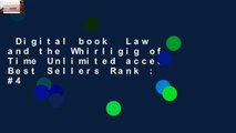 Digital book  Law and the Whirligig of Time Unlimited acces Best Sellers Rank : #4