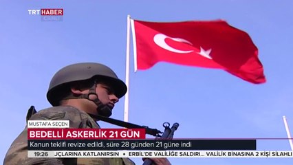Bedelli askerlikte süre 21 güne indi