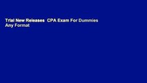 Trial New Releases  CPA Exam For Dummies  Any Format