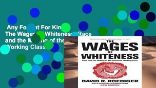 Any Format For Kindle  The Wages of Whiteness: Race and the Making of the American Working Class