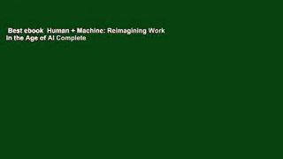 Best ebook  Human + Machine: Reimagining Work in the Age of AI Complete