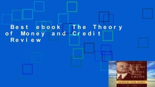Best ebook  The Theory of Money and Credit  Review