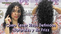 Como Tener Rizos Definidos Naturales y sin Frizz by Belleza sin Limites