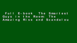Full E-book  The Smartest Guys in the Room: The Amazing Rise and Scandalous Fall of Enron