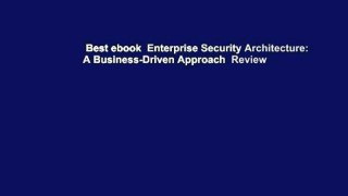 Best ebook  Enterprise Security Architecture: A Business-Driven Approach  Review