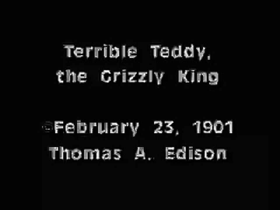 Terrible Teddy, the Grizzly King (1901) - Short Film/Comedy