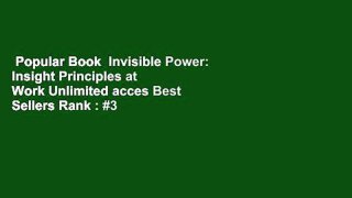 Popular Book  Invisible Power: Insight Principles at Work Unlimited acces Best Sellers Rank : #3