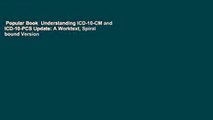 Popular Book  Understanding ICD-10-CM and ICD-10-PCS Update: A Worktext, Spiral bound Version