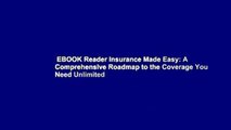 EBOOK Reader Insurance Made Easy: A Comprehensive Roadmap to the Coverage You Need Unlimited