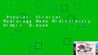 Popular  Clinical Radiology Made Ridiculously Simple  E-book