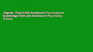 Popular  Pract Child Adolescent Psychopharm (Cambridge Child and Adolescent Psychiatry)  E-book