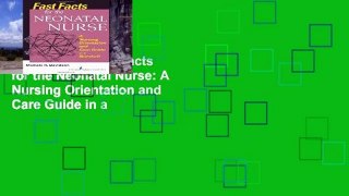 Best seller  Fast Facts for the Neonatal Nurse: A Nursing Orientation and Care Guide in a