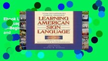 Ebook Learning American Sign Language: Levels I   II--Beginning   Intermediate: Beginning and