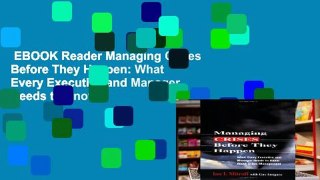 EBOOK Reader Managing Crises Before They Happen: What Every Executive and Manager Needs to Know