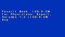 Favorit Book  ICD-9-CM for Physicians: Expert, Volumes 1-2 (ICD-9-CM Expert for Physicians)