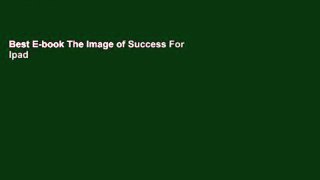 Best E-book The Image of Success For Ipad